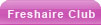 Freshaire Club